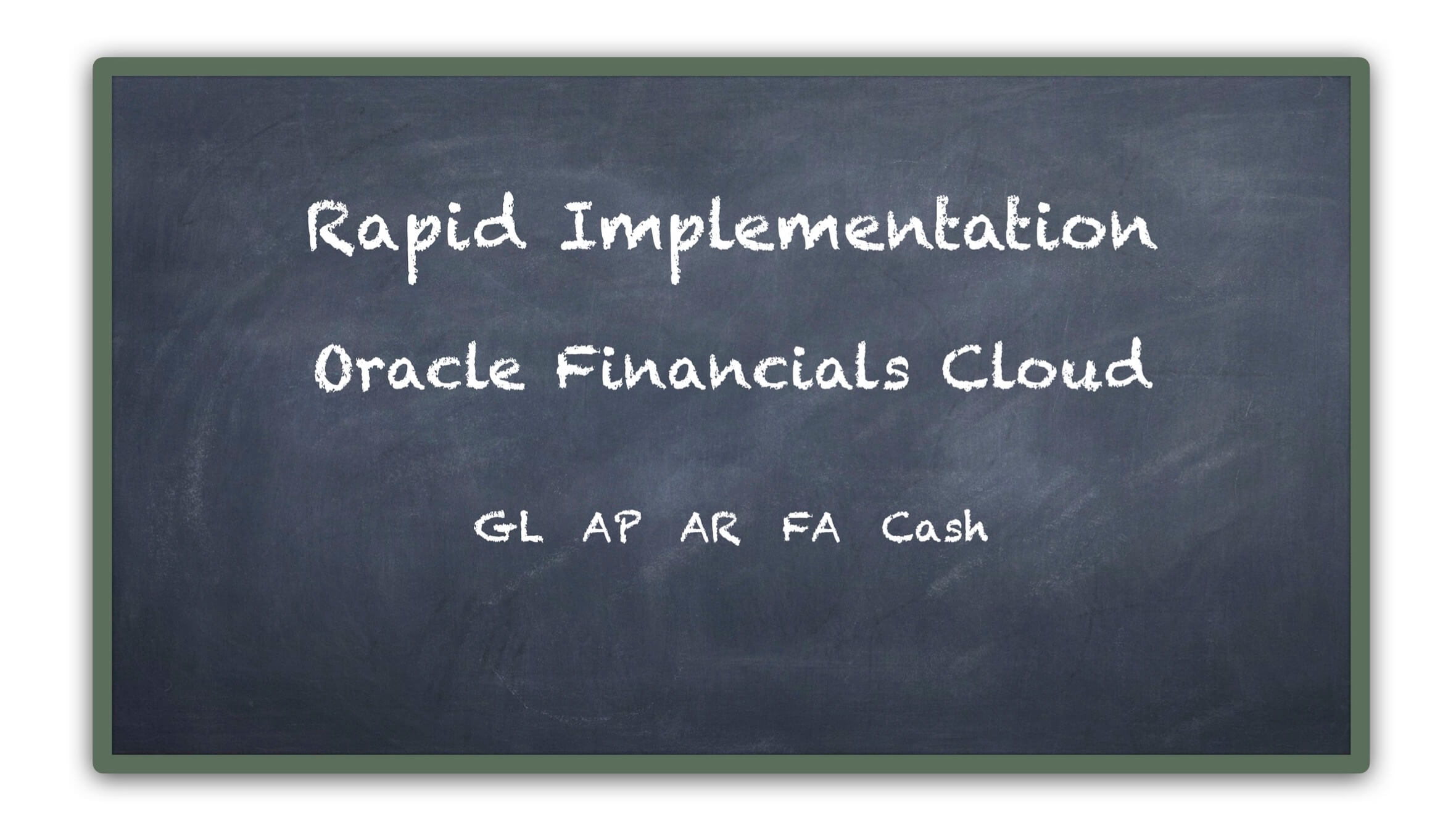 Oracle Fusion Financials Rapid Implementation